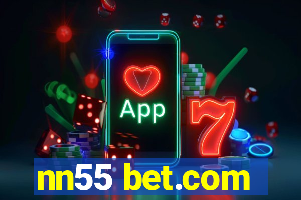 nn55 bet.com